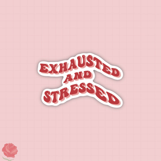 exhausted and stressed sticker